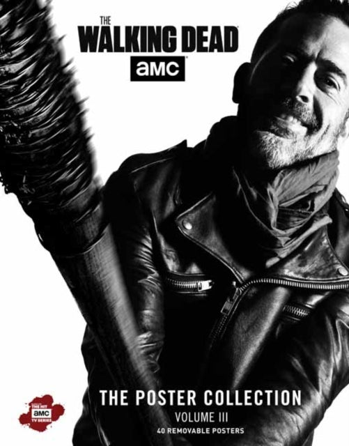 Book cover of: Walking Dead: The Poster Collection, Volume III