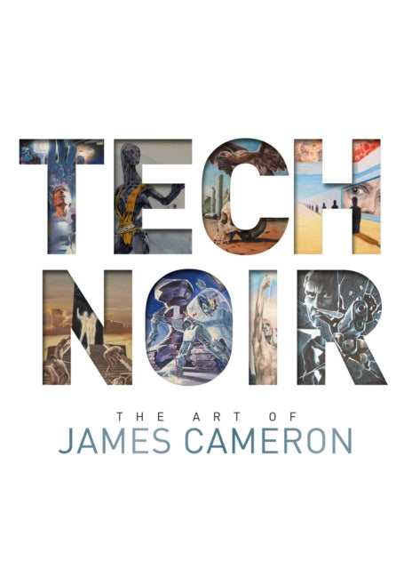Book cover of: Tech Noir. By: James Cameron