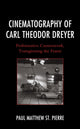 Book cover of: Cinematography of Carl Theodor Dreyer. By: Paul Matthew St. Pierre