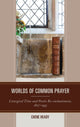 Book cover of: Worlds of Common Prayer. By: Chene Heady