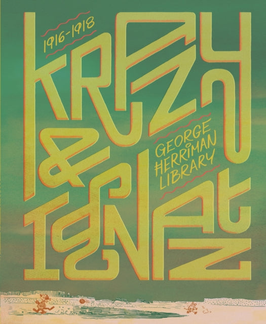 Book cover of: George Herriman Library: Krazy & Ignatz 1916-1918. By: George Herriman