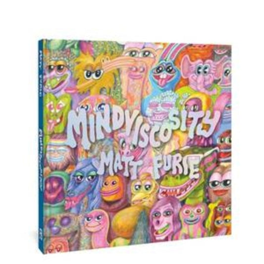 Book cover of: Mindviscosity. By: Matt Furie