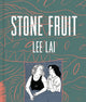 Book cover of: Stone Fruit. By: Lee Lai