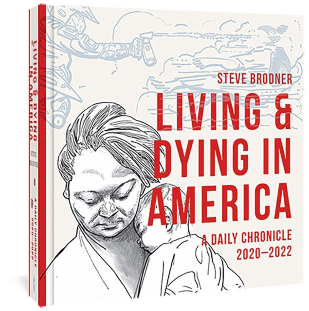 Book cover of: Living and Dying in America. By: Steve Brodner