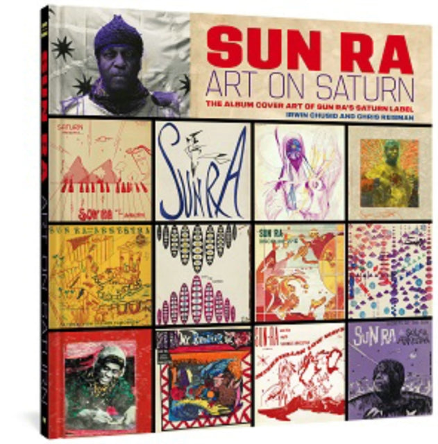 Book cover of: Sun Ra: Art on Saturn. By: Irwin Chusid