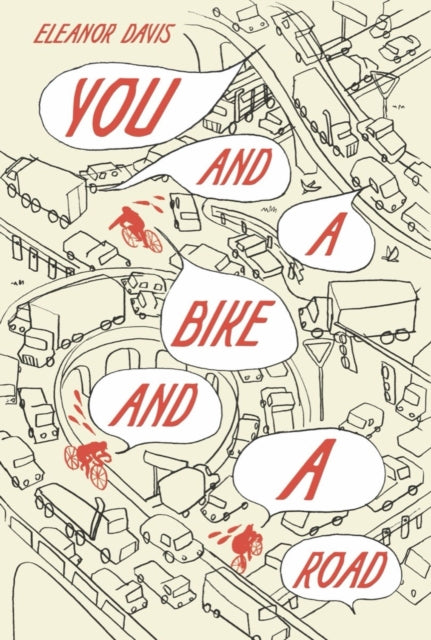 Book cover of: You and a Bike and a Road. By: Eleanor Davis