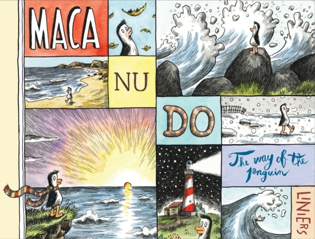 Book cover of: Macanudo: The Way of the Penguin. By: Liniers