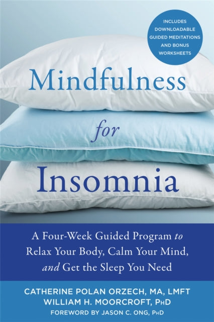 Book cover of: Mindfulness for Insomnia. By: Catherine Polan Orzech