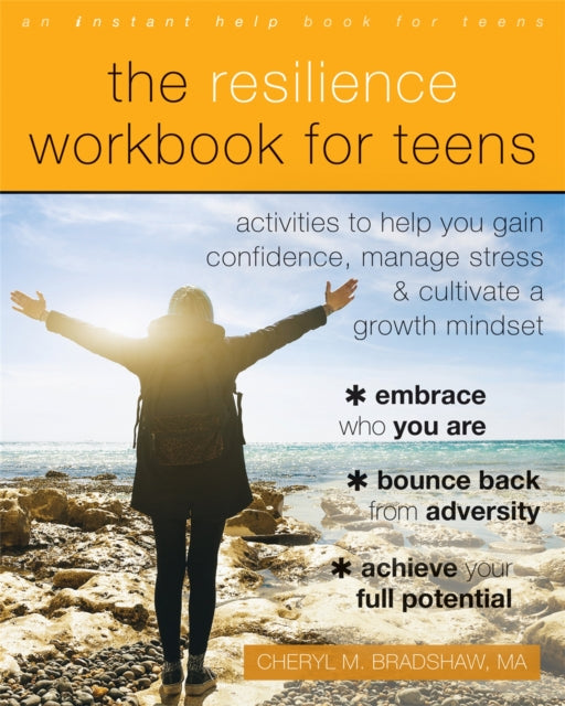Book cover of: Resilience Workbook for Teens. By: Cheryl M. Bradshaw
