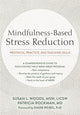 Book cover of: Mindfulness-Based Stress Reduction. By: Susan L. Woods