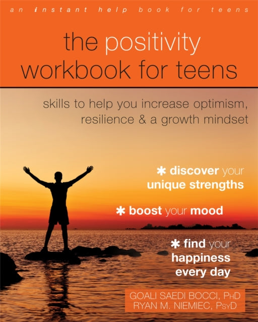 Book cover of: The Positivity Workbook for Teens. By: Goali Saedi Bocci