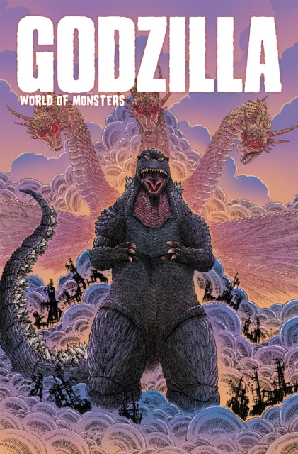 Book cover of: Godzilla: World of Monsters. By: John Layman
