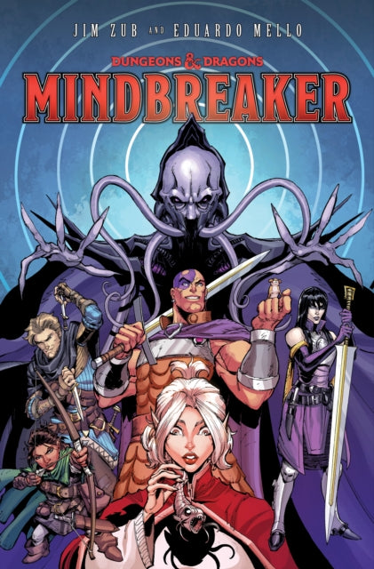 Book cover of: Dungeons & Dragons: Mindbreaker. By: Jim Zub