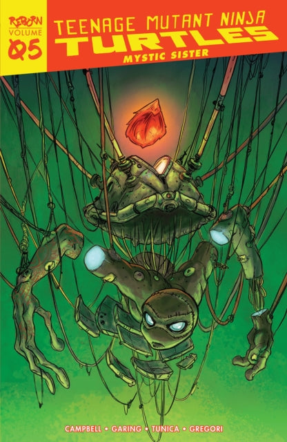 Book cover of: Teenage Mutant Ninja Turtles: Reborn, Vol. 5 - Mystic Sister. By: Sophie Campbell