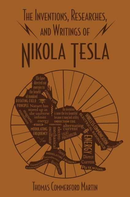 Book cover of: Inventions, Researches, and Writings of Nikola Tesla. By: Thomas Commerford Martin