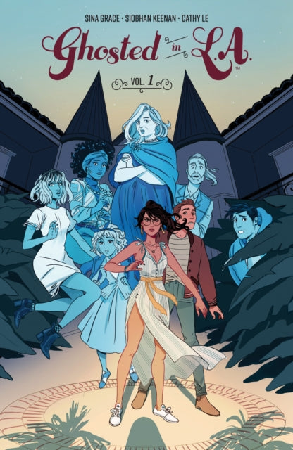 Book cover of: Ghosted in L.A. Vol. 1. By: Sina Grace