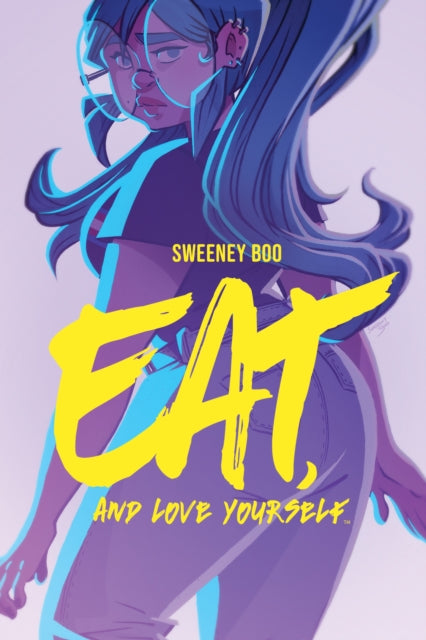 Book cover of: Eat, and Love Yourself. By: Sweeney Boo