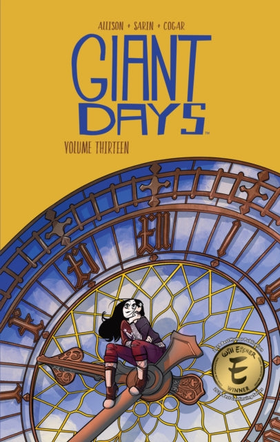 Book cover of: Giant Days Vol. 13. By: John Allison