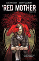 Book cover of: Red Mother Vol. 1. By: Jeremy Haun