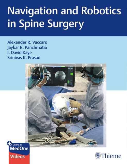 Book cover of: Navigation and Robotics in Spine Surgery. By: Alexander R. Vaccaro