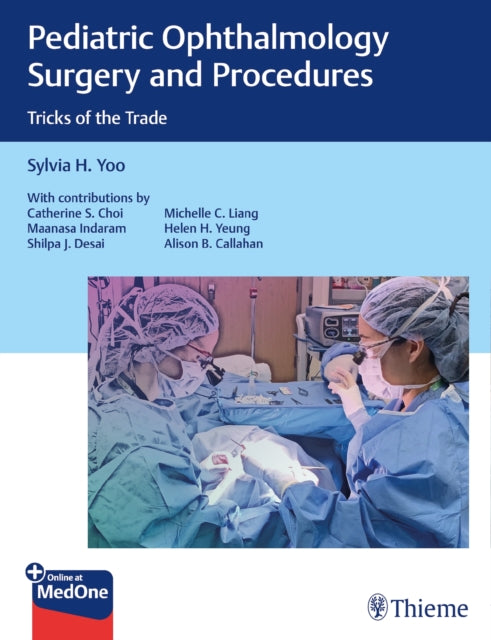 Book cover of: Pediatric Ophthalmology Surgery and Procedures. By: Sylvia H. Yoo