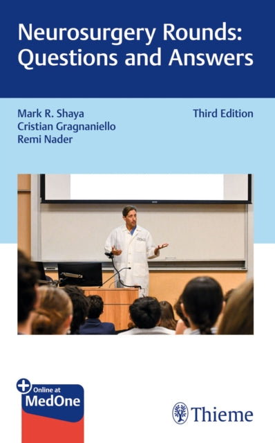 Book cover of: Neurosurgery Rounds: Questions and Answers. By: Mark R. Shaya