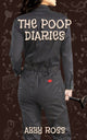 Book cover of: Poop Diaries. By: Abby Ross
