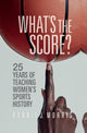 Book cover of: What's the Score?. By: Bonnie J. Morris