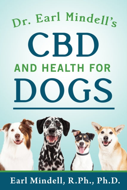 Book cover of: Dr. Earl Mindell's CBD and Health for Dogs. By: Earl Mindell