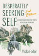 Book cover of: Desperately Seeking Self Second Edition. By: Viola Fodor