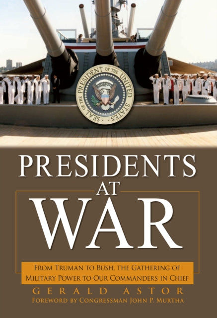 Book cover of: Presidents at War. By: Gerald Astor