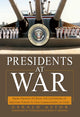 Book cover of: Presidents at War. By: Gerald Astor