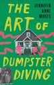 Book cover of: Art of Dumpster Diving. By: Jennifer Anne Moses