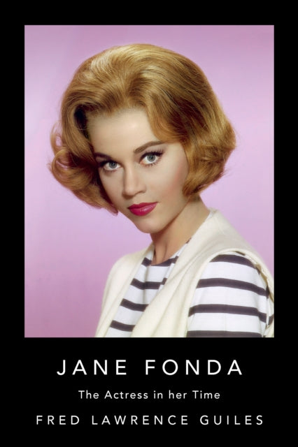 Book cover of: Jane Fonda. By: Fred Lawrence Guiles