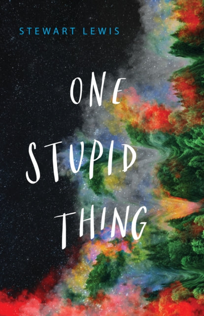 Book cover of: One Stupid Thing. By: Stewart Lewis