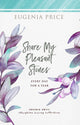 Book cover of: Share My Pleasant Stones. By: Eugenia Price