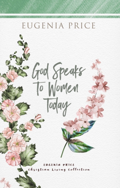 Book cover of: God Speaks to Women Today. By: Eugenia Price