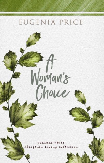 Book cover of: Woman's Choice. By: Eugenia Price