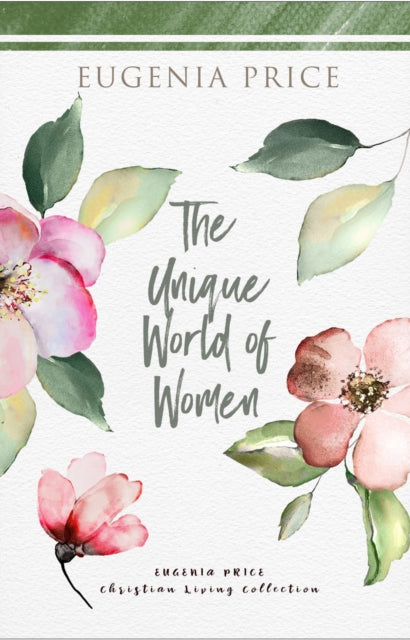 Book cover of: Unique World of Women. By: Eugenia Price