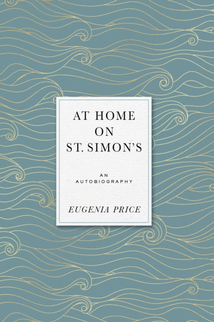 Book cover of: At Home on St. Simons. By: Eugenia Price