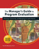 Book cover of: Manager's Guide to Program Evaluation: 2nd Edition. By: Paul W. Mattessich