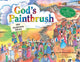 Book cover of: God's Paintbrush. By: Sandy Eisenberg Sasso