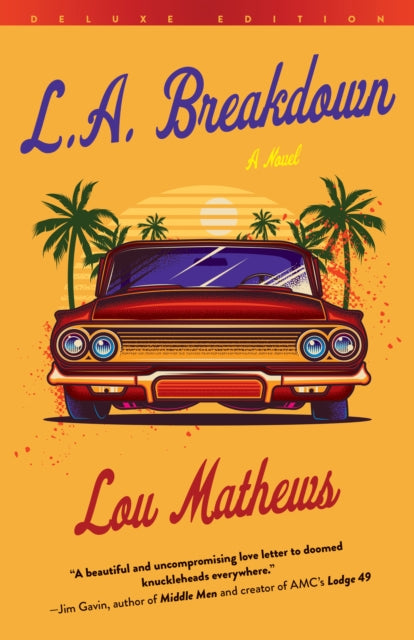 Book cover of: L.A. Breakdown (Deluxe Edition). By: Lou Mathews