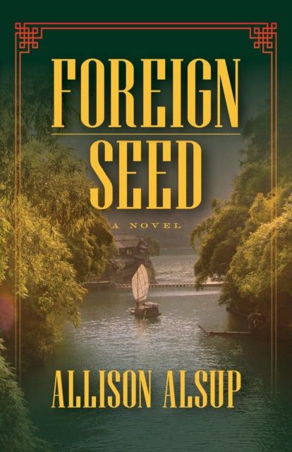 Book cover of: Foreign Seed. By: Allison Alsup