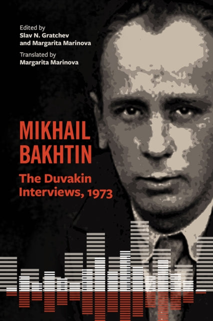 Book cover of: Mikhail Bakhtin. By: Slav N. Gratchev