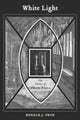 Book cover of: White Light. By: Ronald J. Friis