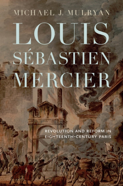 Book cover of: Louis Sebastien Mercier. By: Michael J. Mulryan