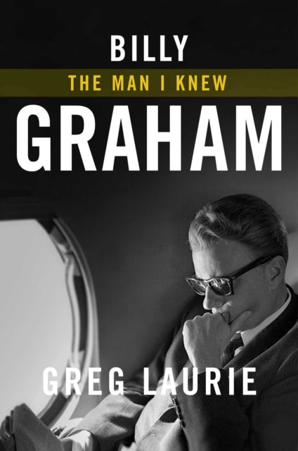 Book cover of: Billy Graham. By: Greg Laurie