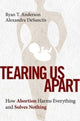 Book cover of: Tearing Us Apart. By: Ryan Anderson