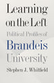 Book cover of: Learning on the Left – Political Profiles of Brandeis University. By: Stephen Whitfield
